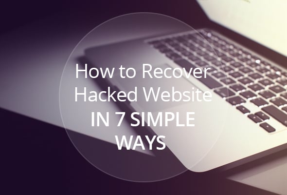How to Recover Hacked Website in 7 Ways