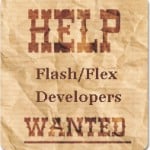 Experienced Flash/Flex Developers Wanted