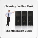 Choosing the Best Host for Your Website - The Minimalist Guide