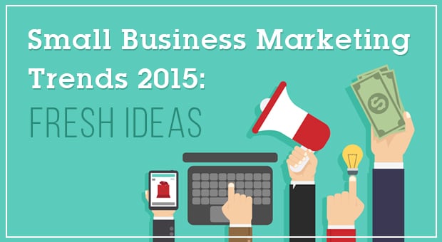 small business marketing trends 2015 - main
