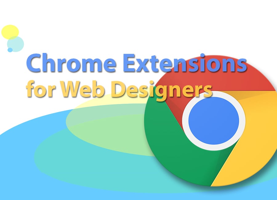 Chrome extensions for web designers featured image
