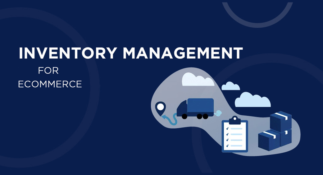 Inventory Management for Ecommerce - Comprehensive Guide