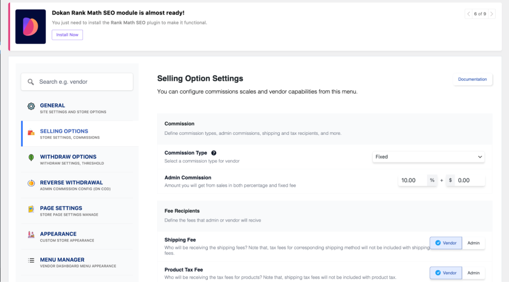  Dokan supports various types of vendor commissions, giving you flexibility in how you charge sellers.