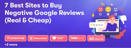 7 Best Sites to Buy Negative Google Reviews (Real & Cheap)